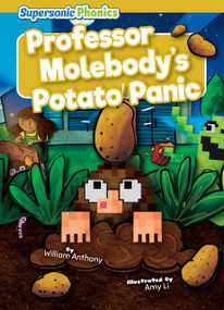 Professor Molebody's Potato Panic by William Anthony, Amy Li, 9798888226131