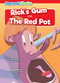 Rick's Gum & The Red Pot by William Anthony, Drue Rintoul, 9798888225448