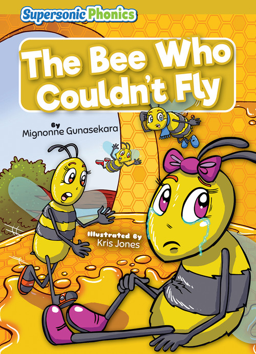 The Bee Who Couldn't Fly by Mignonne Gunasekara, Kris Jones, 9798888226124