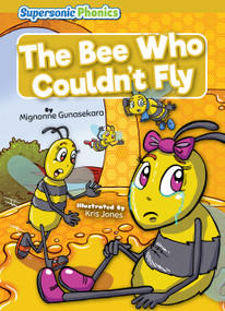The Bee Who Couldn't Fly by Mignonne Gunasekara, Kris Jones, 9798888226124