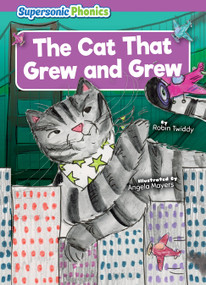 The Cat That Grew and Grew by Robin Twiddy, Angela Mayers, 9798888225356