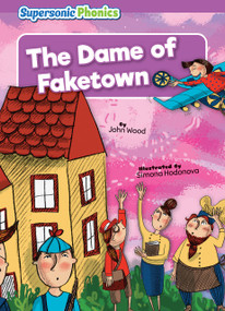 The Dame of Faketown by John Wood, Simona Hodonova, 9798888226025