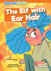 The Elf with Ear Hair by Shalini Vallepur, Angelika Waigand, 9798888225943