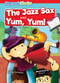 The Jazz Sax & Yum, Yum! by Emilie Dufresne, Amy Li, 9798888226407
