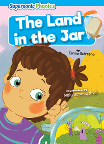 The Land in the Jar by Emilie Dufresne, Maia Batumashvili, 9798888226094