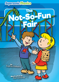The Not-So-Fun Fair by Sophie Hibberd, Marcus Gray, 9798888226087