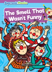 The Smell That Wasn't Funny by John Wood, Simona Hodonova, 9798888226032