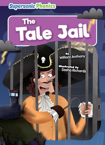 The Tale Jail by William Anthony, Sasha Richards, 9798888225349