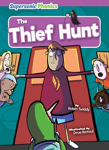 The Thief Hunt by Robin Twiddy, Drue Rintoul, 9798888225325