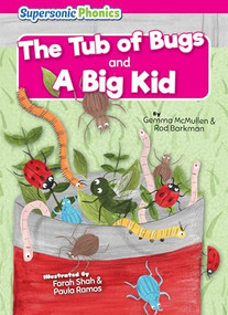 The Tub of Bugs & A Big Kid by Gemma McMullen, Rod Barkman, Farah Shah, Paula Ramos, 9798888226575