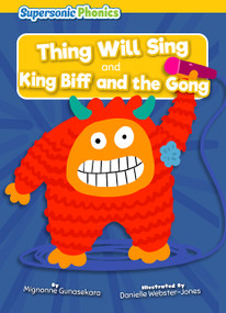 Thing Will Sing & King Biff and the Gong by Mignonne Gunasekara, Danielle Webster-Jones, 9798888225271