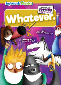 Whatever. by William Anthony, Drue Rintoul, 9798888225615