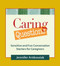 Caring Questions (Sensitive and Fun Conversation Starters for Caregivers) by Jennifer Antkowiak, 9780980028881