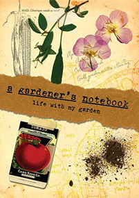 A Gardener's Notebook (Life With My Garden) by Doug Oster, Jessica Walliser, 9780981961576