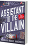 Assistant to the Villain (A Cozy Fantasy Romantic Comedy from a TikTok Sensation) by Hannah Nicole Maehrer, 9781649375803