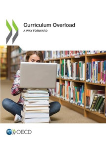 Curriculum Overload A Way Forward by OECD, 9789264917026