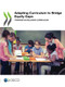 Adapting Curriculum to Bridge Equity Gaps Towards an Inclusive Curriculum by , 9789264353954