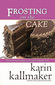 Frosting on the Cake by Karin Kallmaker, 9781931513401
