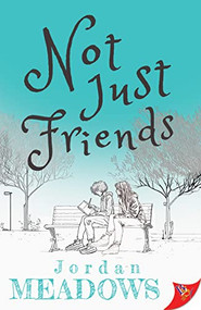Not Just Friends by Jordan Meadows, 9781636795171