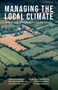 Managing the Local Climate (A third way to respond to climate change) - 9781788532259 by Femke van Woesik, Frank van Steenbergen, Francesco Sambalino, Hugo Jan de Boer, Jean Marc Pace Ricci, Wim Bastiaanssen, 9781788532259