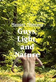 Guys, Light, and Nature by Manuel Moncayo, 9783959850087