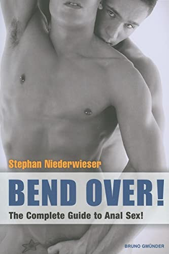 Bend Over (The Complete Guide) by Stephan Niederwieser, 9783867870887