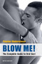 Blow Me! (The Complete Guide) by Stephan Niederwieser, 9783867871150