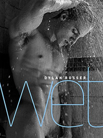 Wet by Dylan Rosser, 9783959853132