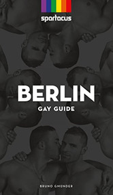 SPARTACUS Berlin Gay Guide 2016 by Ronny Matthes, 9783867878609