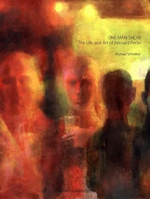 One-Man Show (The Life and Art of Bernard Perlin) by Michael Schreiber, 9783959850186