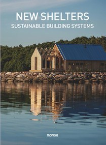 New Shelters (Sustainable buildings systems) by Anna Minguet, 9788417557652