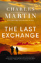 The Last Exchange (A Novel) by Charles Martin, 9780785255970