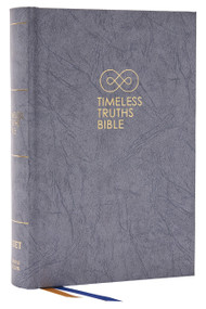 Timeless Truths Bible: One faith. Handed down. For all the saints. (NET, Gray Hardcover, Comfort Print) by Matthew Z. Capps, Thomas Nelson, 9780785290124