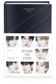 Beyond the Story (10-Year Record of BTS) by BTS, Myeongseok Kang, Anton Hur, Slin Jung, Clare Richards, 9781250326751
