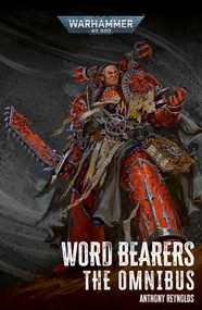 Word Bearers: The Omnibus by Anthony Reynolds, 9781804075371