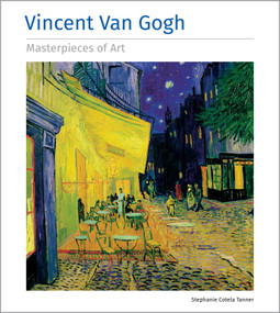 Vincent Van Gogh Masterpieces of Art - 9781804177082 by Stephanie Cotela Tanner, 9781804177082
