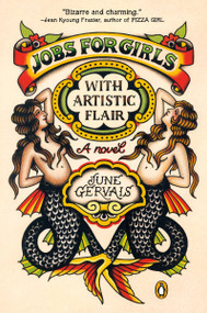 Jobs for Girls with Artistic Flair (A Novel) - 9780593298817 by June Gervais, 9780593298817
