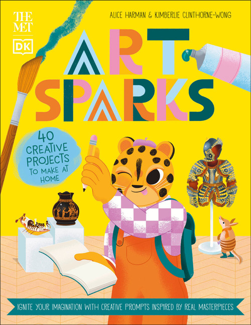 The Met Art Sparks (Ignite Your Imagination with Creative Prompts Inspired by Real Masterpieces) by Alice Harman, Kimberlie Clinthorne Wong, 9780744065244