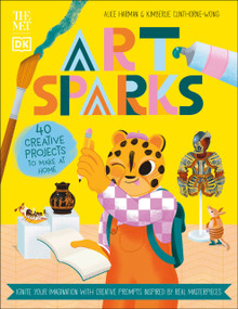 The Met Art Sparks (Ignite Your Imagination with Creative Prompts Inspired by Real Masterpieces) by Alice Harman, Kimberlie Clinthorne Wong, 9780744065244