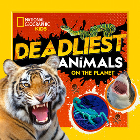 Deadliest Animals on the Planet - 9781426374326 by National Geographic Kids, 9781426374326