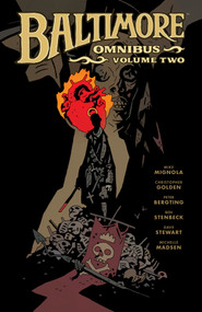 Baltimore Omnibus Volume 2 - 9781506735702 by Mike Mignola, Christopher Golden, Peter Bergting, Ben Stenbeck, Dave Stewart, 9781506735702