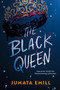 The Black Queen by Jumata Emill, 9780593568576