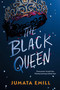 The Black Queen by Jumata Emill, 9780593568576