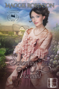 Schooling the Viscount by Maggie Robinson, 9781516100033