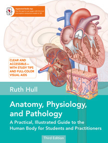 Anatomy, Physiology, and Pathology, Third Edition by Ruth Hull, 9781623179700