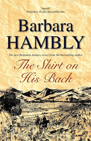 Shirt on His Back by Barbara Hambly, 9780727880109