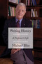 Writing History (A Professor's Life) by Michael Bliss, 9781554889532