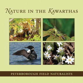 Nature in the Kawarthas by Peterborough Field Naturalists, 9781459701151