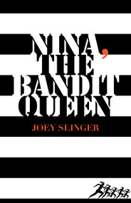 Nina, the Bandit Queen by Joey Slinger, 9781459701380