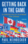 Getting Back in the Game (A Foreign Policy Handbook for Canada) by Paul Heinbecker, 9781459701656